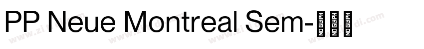 PP Neue Montreal Sem字体转换 PP Neue Montreal Sem字体转换